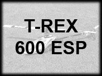 T Rex 600 ESP